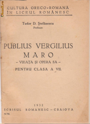 T.Stefanescu / Viata si opera lui Publius Vergilius Maro (1932 foto