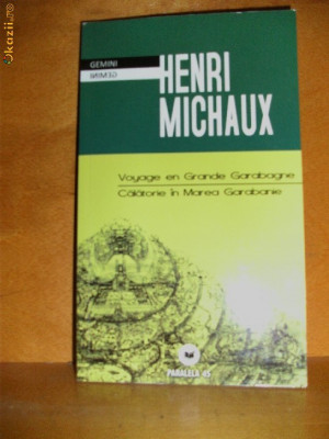 H.MICHAUX -VOYAGE EN GRANDE GARABAGNE(ed.bilingva) foto