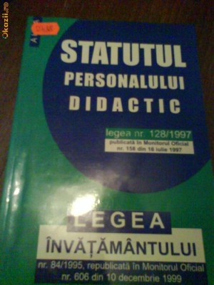 2488 Statutul personalului didactic legea nr.128/1997 foto