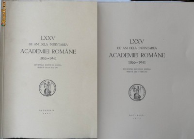 75 ani de la infiintarea Academiei Romane , 1941 , ilustrata cu 6 planse foto