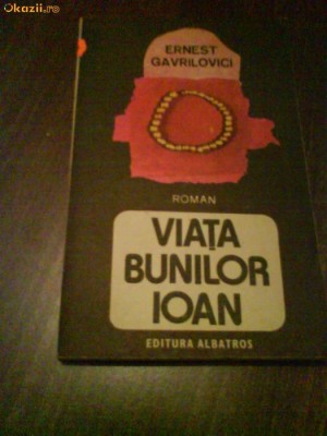 2541 Viata Bunilor Ioan Ernest Gavrilovici foto