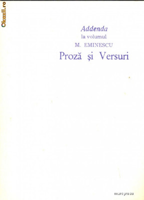 Addenda la volumul Mihai Eminescu - Proza si versuri foto