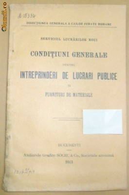 Caile Ferate Romane-CONDITIUNI - lucrari publice-1913 foto