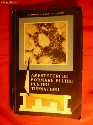 Amestecuri -Formare Fluide pt.Turnatori -C.Casneanu-1969 foto