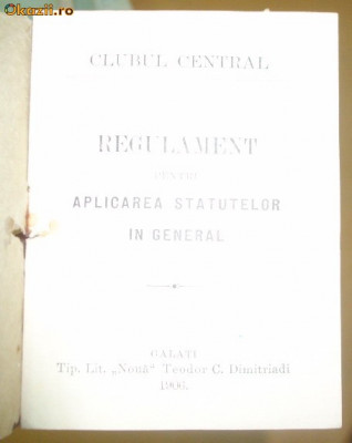 Statut- Clubul Central-Regulament-Galati-1906 foto