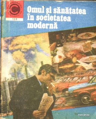 Omul si sanatatea in societatea moderna foto