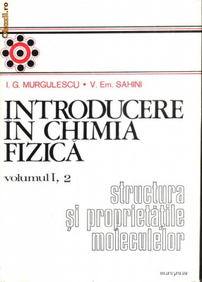 Introducere in chimia fizica, vol. I, 2 foto