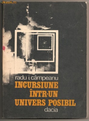 &amp;amp;quot;INCURSIUNE INTR-UN UNIVERS POSIBIL&amp;amp;quot; DE CAMPEANU (C18) foto
