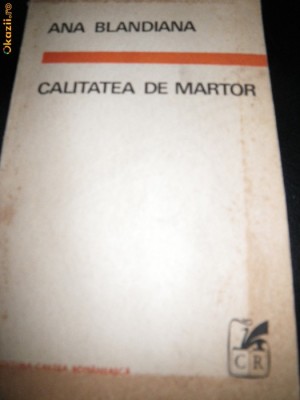 Ana Blandiana, Calitatea de martor, 1970, cu autograf autor foto