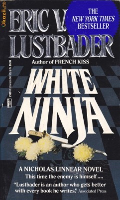 Carte in limba engleza: Eric V. Lustbader - White Ninja foto