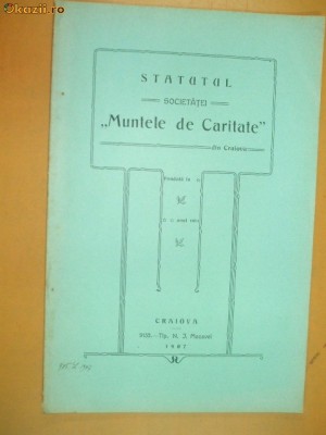 Statutul Soc. ,,Muntele de caritate&amp;amp;quot; Craiova 1907 foto