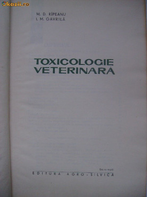 M. Ripeanu, I. Gavrila - Toxicologie veterinara foto