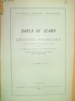 Dare de seama spitalul ,,Caritas&amp;amp;quot; Buc. 1904 foto