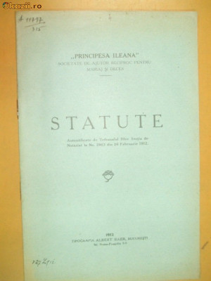 Statute Soc. ajutor ,,Principesa Ileana&amp;amp;quot; Buc. 1912 foto