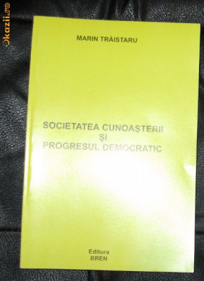 M Traistaru Societatea cunoasterii si progresul democratic foto