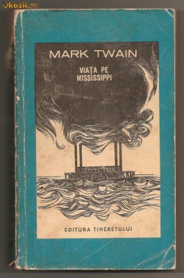 (C) VIATA PE MISSISSIPPI DE MARK TWAIN foto