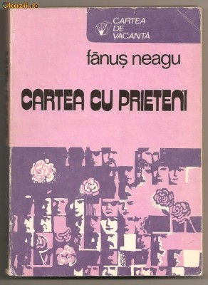 (C72) &amp;quot;CARTEA CU PRIETENI&amp;quot; DE FANUS NEAGU foto