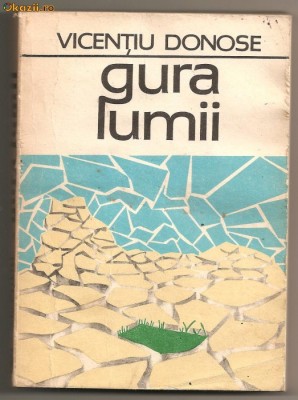 (C108) &amp;amp;quot;GURA LUMII&amp;amp;quot; DE VICENTIU DONOSE foto