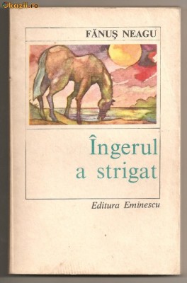 (C109) &amp;quot;INGERUL A STRIGAT&amp;quot;; DE FANUS NEAGU foto