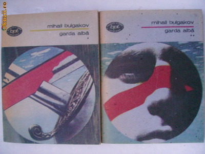 Mihail Bulgakov - Garda alba (vol. I-II) foto