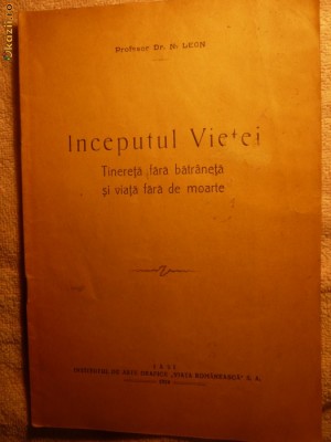 Prof.Dr.N.Leon -Inceputul Vietei - Ed.Viata Romaneasca 1924 foto