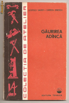 (C132) GAURIREA ADINCA DE SAUER, IONESCU, EDITURA TEHNICA, BUCURESTI, 1982 foto