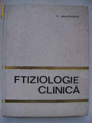 C. Anastasatu - Ftiziologie clinica foto