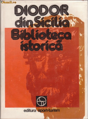 Diodor din Sicilia / BIBLIOTECA ISTORICA foto