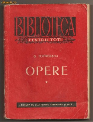 (C147) &amp;amp;quot;OPERE&amp;amp;quot; DE G. TOPIRCEANU foto