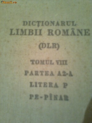 DICTIONARUL LIMBII ROMANE (DLR) - 1968 -1978 ~ 7 VOL. foto
