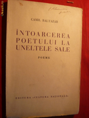 Camil Baltazar - Intoarcerea Poetului la Uneltele sale - 1934 foto