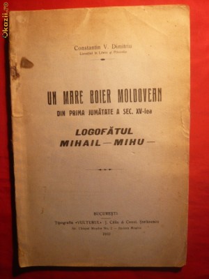 C.V.DUMITRIU - ...LOGOFATUL MIHAIL MIHU - 1932 foto