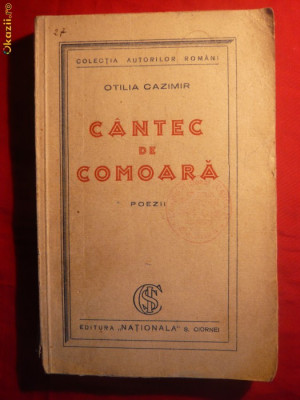 OTILIA CAZIMIR - CANTEC DE COMOARA -Prima Editie -1930 foto