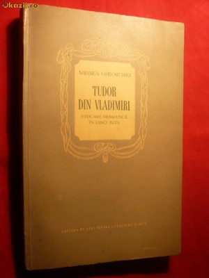 MIHNEA GHEORGHIU - TUDOR DIN VLADIMIRI -Prima Ed. 1955 foto