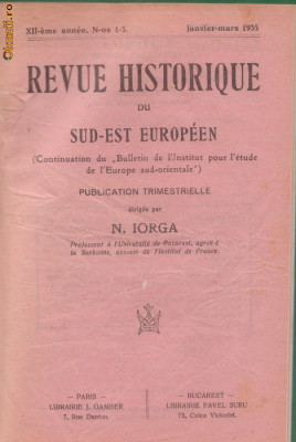 Revue Historique du Sud-Est Europeen (nr.1-3/1935,N.Iorga) foto