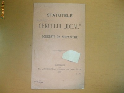Statute Cerc ,,Ideal&amp;quot; Soc. binefacere Bucuresti 1909 foto