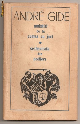 (C252) &amp;quot;AMINTIRI DE LA CURTEA CU JURI&amp;quot; DE ANDRE GIDE foto