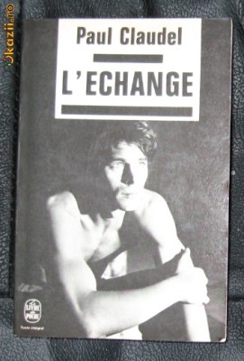 P Claudel L&amp;#039;echange Premiere et seconde version 1971 foto