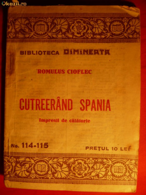 Romulus Cioflec - Cutreierand Spania - Bibl. Dimineata cca.1929 foto