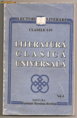(C300) &amp;quot;LITERATURA CLASICA UNIVERSALA&amp;quot; VOL. 4; CL. I-IV foto