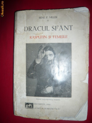 Rene F.Miller -Dracul Sfant - Rasputin si Femeile - ed. 1930 foto