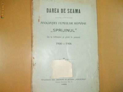 Dare de seama Asoc. femeilor ,,Sprijinul&amp;quot; Buc. 1906 foto