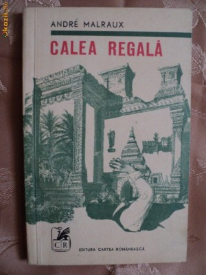 CALEA REGALA - ANDRE MALRAUX foto