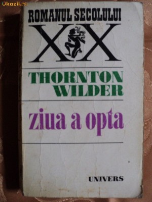 ZIUA A OPTA - THORNTON WILDER foto