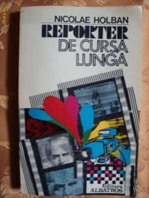 REPORTER DE CURSA LINGA - NICOLAE HOLBAN foto