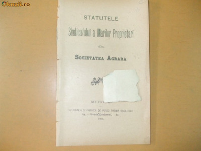 Statute sindicat mari proprietari Soc. agrara Buc. 1902 foto