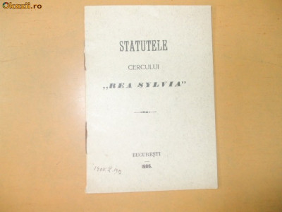 Statutele cercului ,,Rea Sylvia&amp;quot; Bucuresti 1906 foto