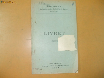 Livret Soc. industrie lemn ,,Moldova&amp;quot; Piatra Neamt 1907 foto