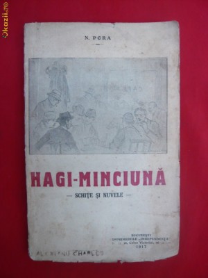 N.PORA - HAGI-MINCIUNA -Prima Ed. 1917 -Nuvele foto