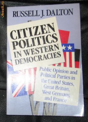 R J Dalton Citizen Politics in Western Democracies foto